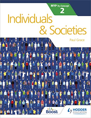 Individuals And Societies For The Ib Myp 2 