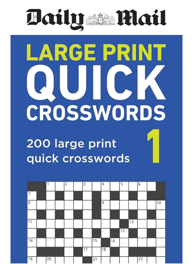 Daily Mail Large Print Quick Crosswords Volume 1: 200 large print quick crosswords 