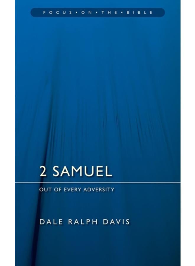 2 Samuel : Out of Every Adversity 