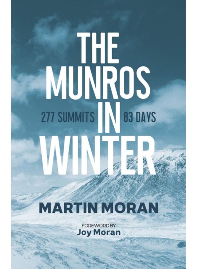 The Munros in Winter : 277 Summits in 83 Days 