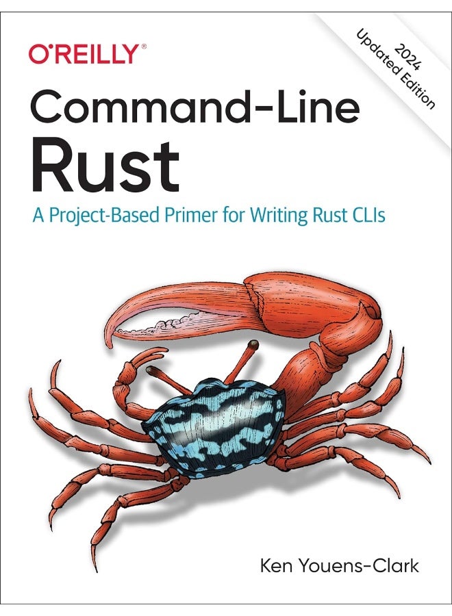 Command-Line Rust: A Project-Based Primer for Writing Rust CLIs