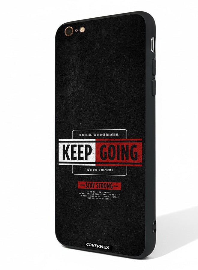 Covernex Apple iPhone 6 Plus Protective Case Cover Printed Featuring Keep Going - Image 1