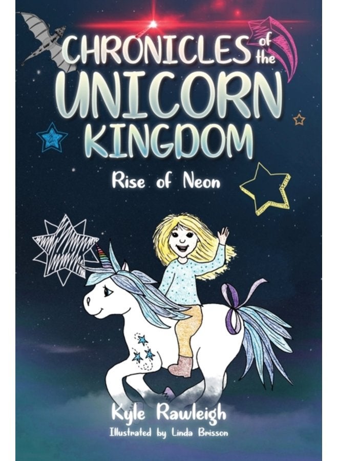 Chronicles of the Unicorn Kingdom Rise of Neon - Paperback