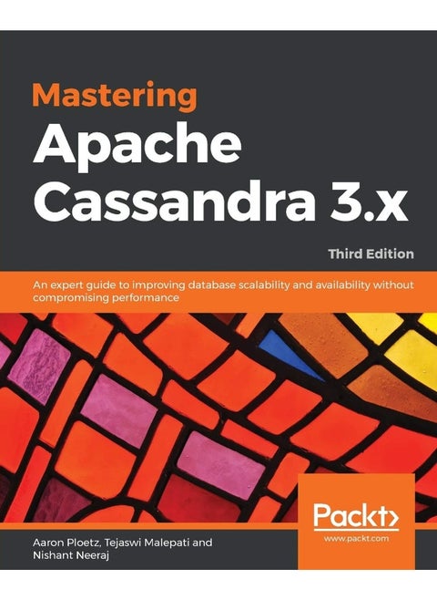 Mastering Apache Cassandra 3.x - Third Edition