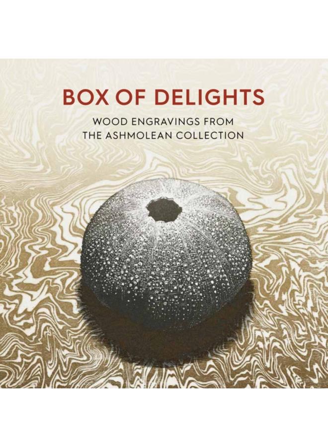 Box of Delights : Wood Engravings from the Ashmolean Collection 