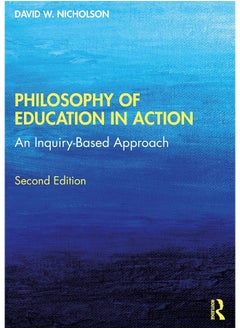Philosophy of Education in Action: An Inquiry-Based Approach 