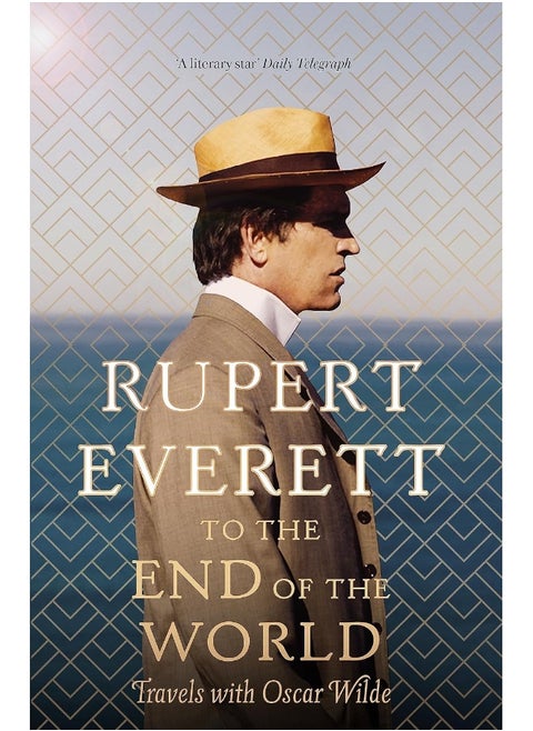 To the End of the World: Travels with Oscar Wilde
