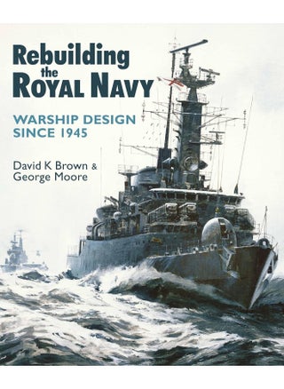 Rebuilding the Royal Navy: Warship Design Since 1945 - pzsku/ZED2CAA3CD355412FB08FZ/45/_/1730194790/1ea02846-327c-48d8-8ae5-7612dc1d5867
