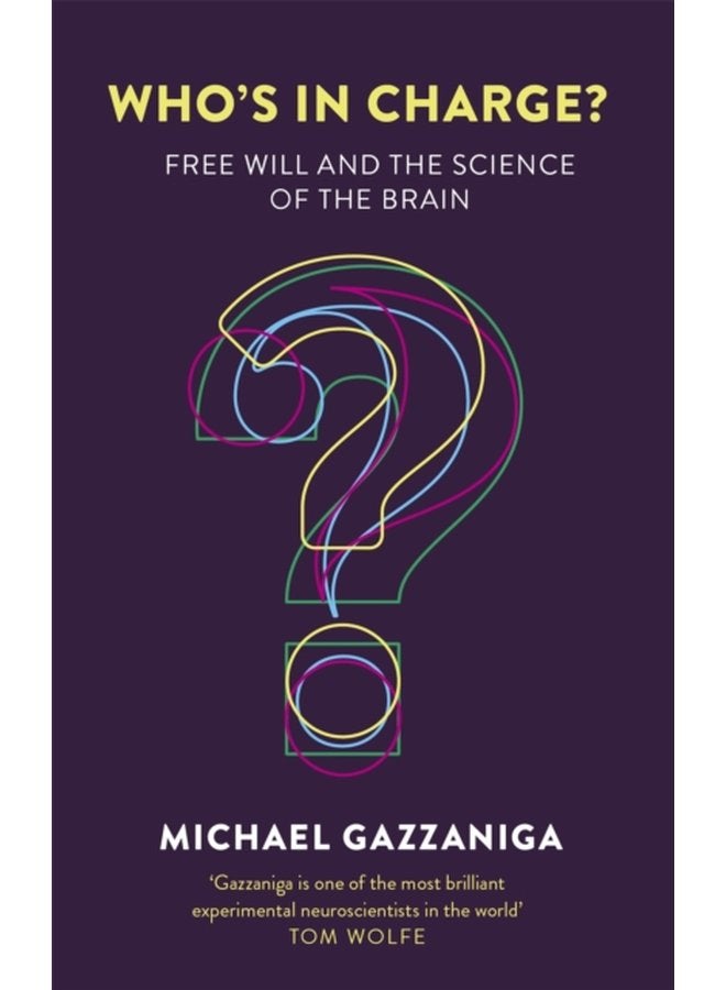 Who s in Charge Free Will and the Science of the Brain - Paperback