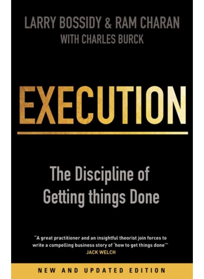 Execution : The Discipline of Getting Things Done