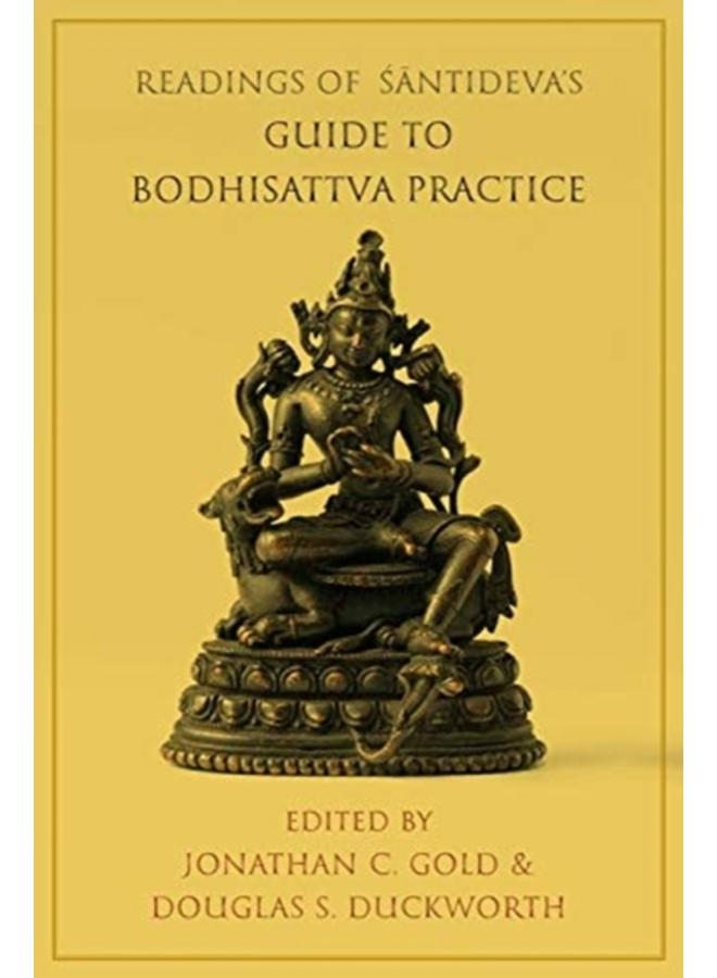 Readings of Santideva's Guide to Bodhisattva Practice 