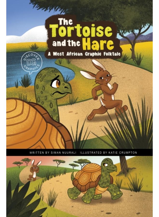 The Tortoise and the Hare : A West African Graphic Folktale