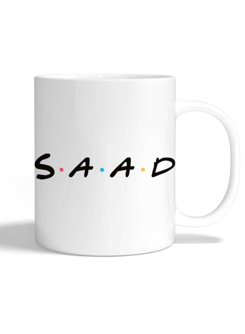 Fashion World Mug Printed with High-quality Friends by name SAAD - Image 1