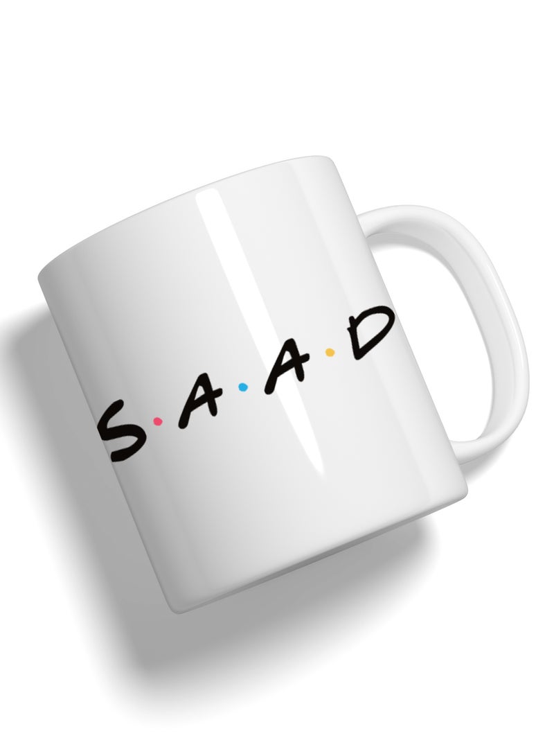 Fashion World Mug Printed with High-quality Friends by name SAAD - Image 2