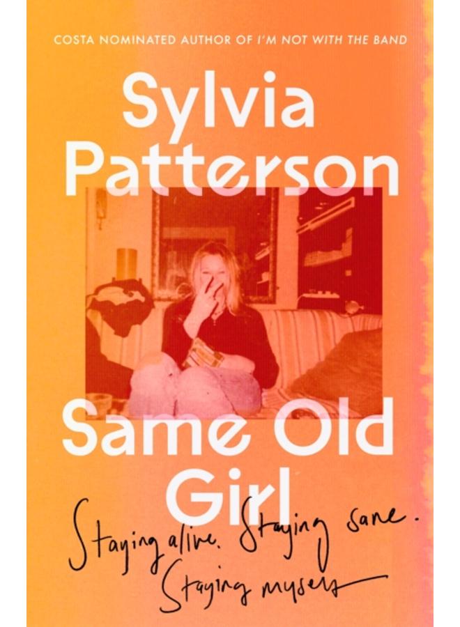 Same Old Girl : 'a relatable read by a phenomenal writer' The Face 