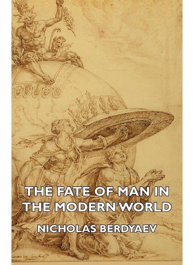 The Fate Of Man In The Modern World 