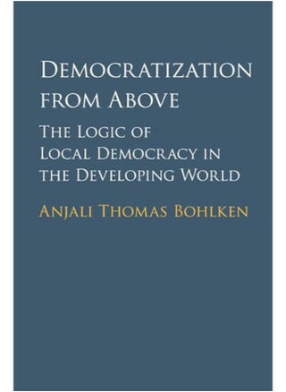 Democratization from Above: The Logic of Local Democracy in the Developing World - pzsku/ZED3DE21D31FF9ED43E55Z/45/_/1715594404/7fbe1ccb-3281-4197-a789-f2fde778076c