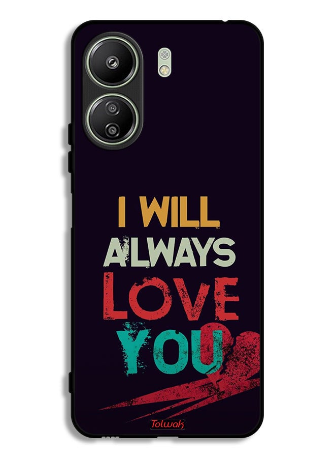 Tolwak Xiaomi Redmi 13C Protective Case Cover I Will Always Love You - Image 1