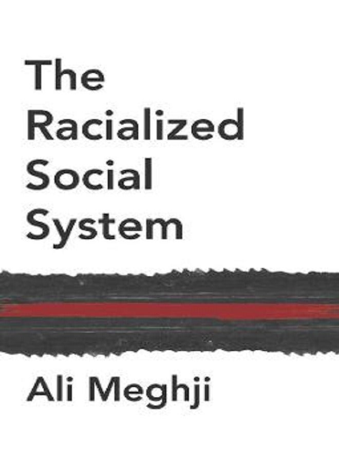 The Racialized Social System: