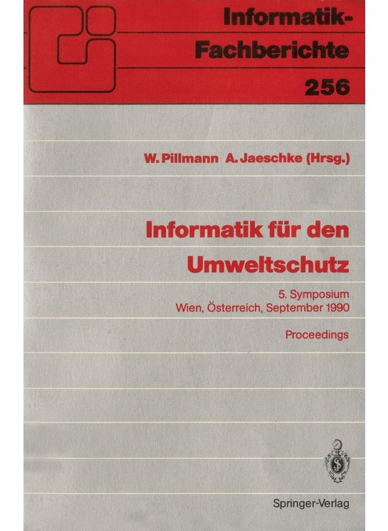 Informatik für den Umweltschutz: 5. Symposium Wien, Österreich, 19.-21. September 1990 Proceedings