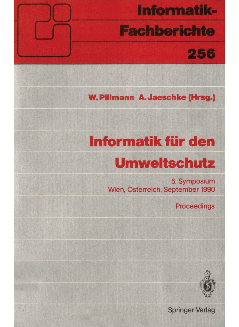 Informatik für den Umweltschutz: 5. Symposium Wien, Österreich, 19.-21. September 1990 Proceedings 