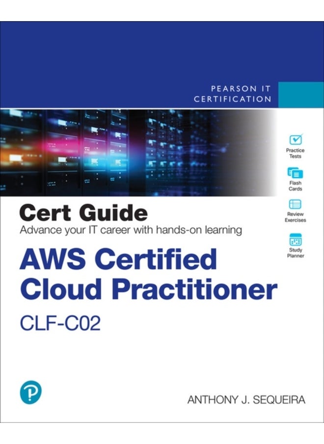 AWS Certified Cloud Practitioner CLF-C02 Cert Guide