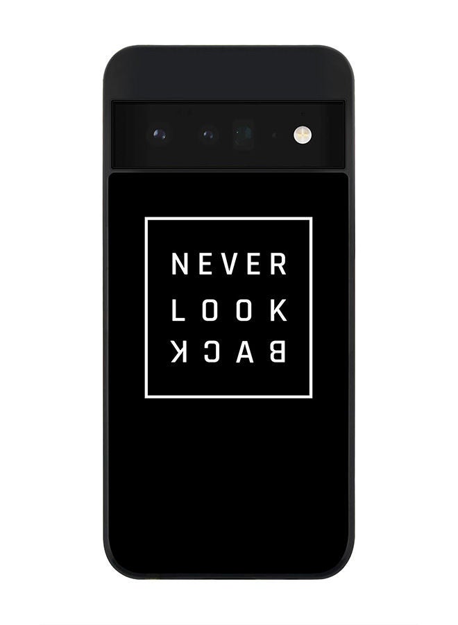 Stylizedd Rugged Black edge case for Google Pixel 6 Pro 5G Slim fit Soft Case Flexible Rubber Edges Anti Drop TPU Gel Thin Cover - Never look back - Image 1