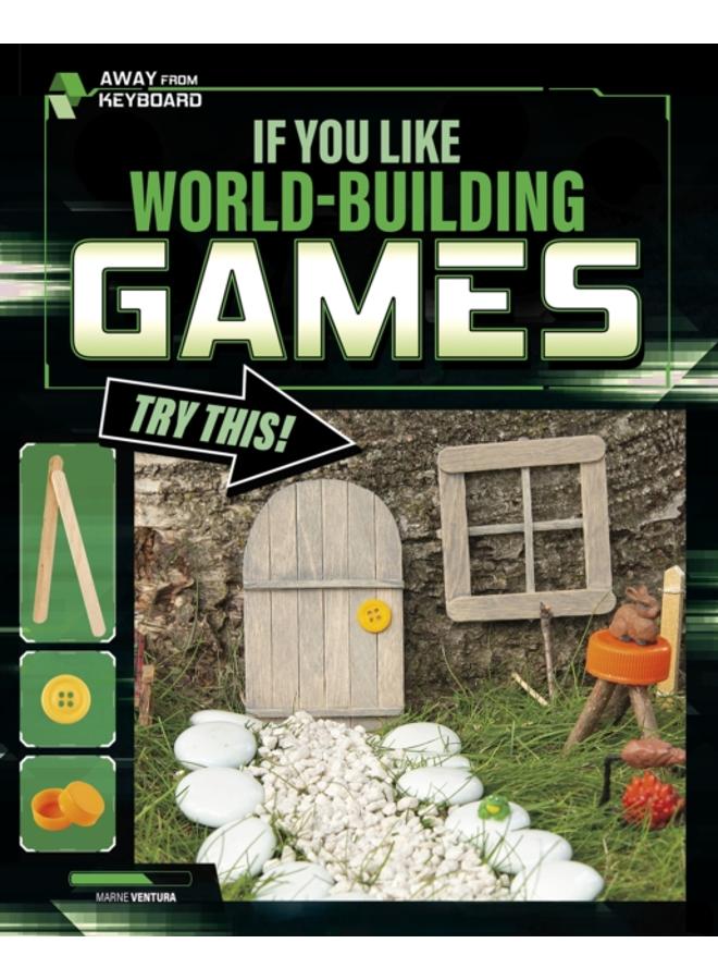 If You Like World-Building Games, Try This! 