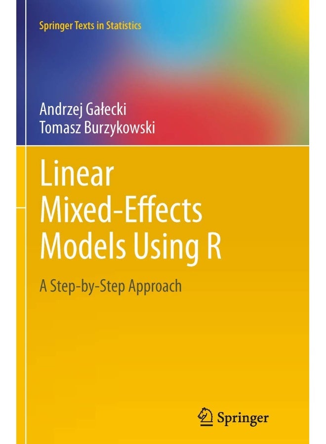 Linear Mixed-Effects Models Using R: A Step-by-Step Approach
