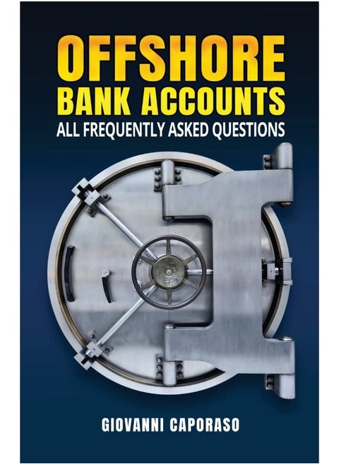 Offshore Bank Accounts: all frequently asked questions