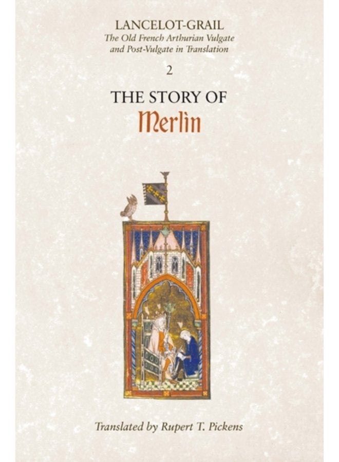 Lancelot Grail 2 The Story of Merlin The Old French Arthurian Vulgate and Post Vulgate in Translation - Paperback