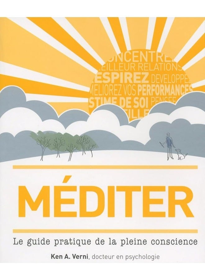 Mã©Diter  Le Guide Pratique De La Pleine Conscience
