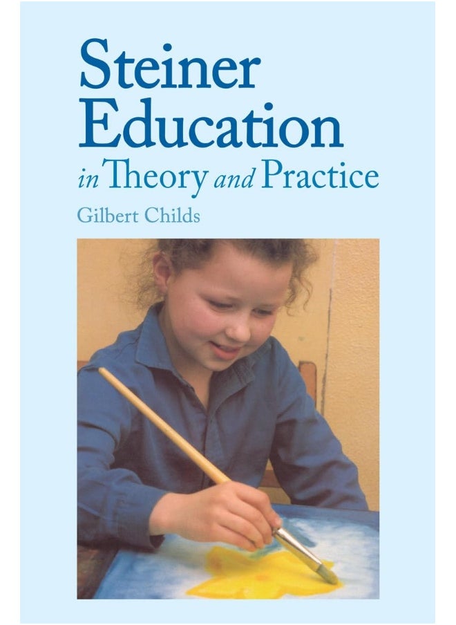 Steiner Education in Theory and Practice 