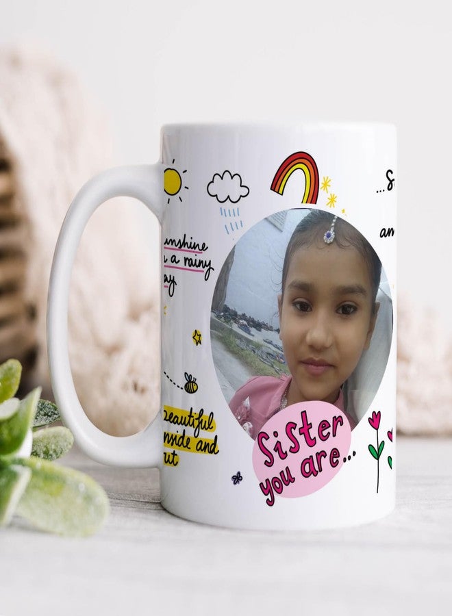 DAYS Sister You are… Special Personalized Rakhi Return Gifts Mug with Photo for Your Amazing Sister 11oz Ceramic Coffee/Tea Cup - Gift for Raksha Bandhan, Birthdays, or Any Occasion - Image 1