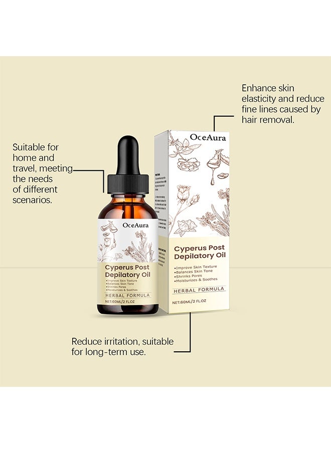 OceAura Cyperus Post Depilatory Oil，Natural Cyperus Rotundus Oil for Hair Removal， Reduces Unwanted Hair Growth，Moisturizes & Soothes The Skin，Reducing Body Hair Growth，Shrink Pores（60ml） - Image 5