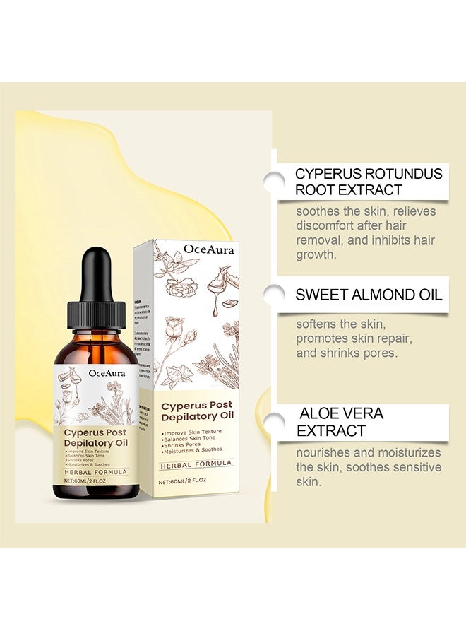 OceAura Cyperus Post Depilatory Oil，Natural Cyperus Rotundus Oil for Hair Removal， Reduces Unwanted Hair Growth，Moisturizes & Soothes The Skin，Reducing Body Hair Growth，Shrink Pores（60ml） - Image 4