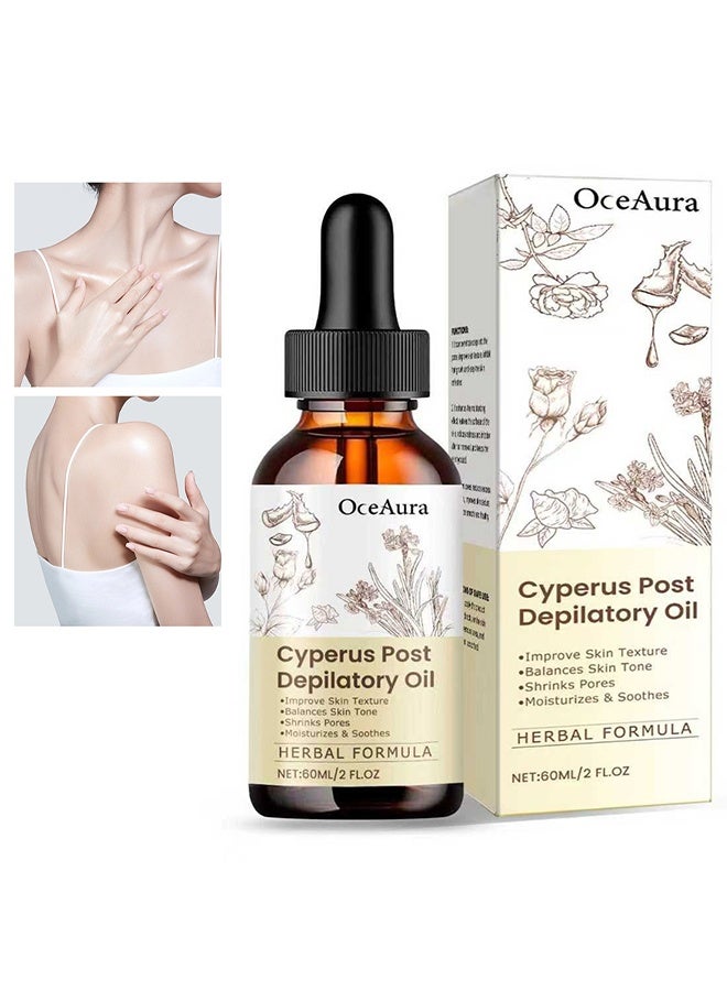 OceAura Cyperus Post Depilatory Oil，Natural Cyperus Rotundus Oil for Hair Removal， Reduces Unwanted Hair Growth，Moisturizes & Soothes The Skin，Reducing Body Hair Growth，Shrink Pores（60ml） - Image 1