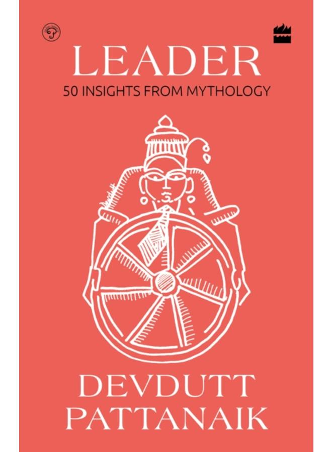 Leader : 50 Insights from Mythology