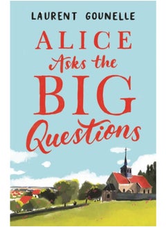 Alice Asks the Big Questions