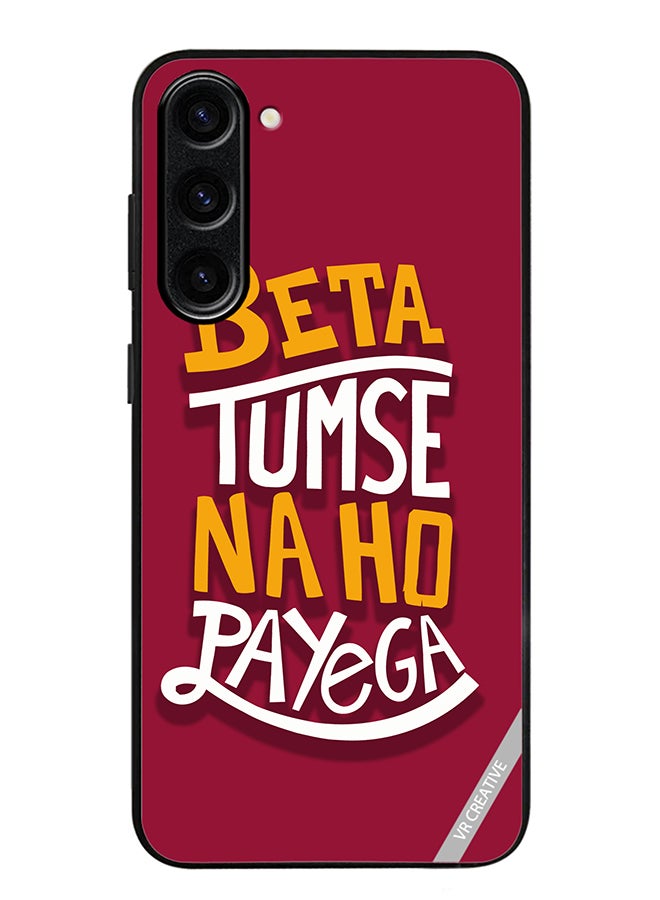 VR CREATIVE Protective Case Cover For Samsung Galaxy S24 Beta Tumse Naho Payega Hindi Quots Design Multicolour - Image 1
