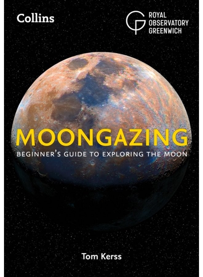 Moongazing Beginner S Guide to Exploring the Moon - Paperback