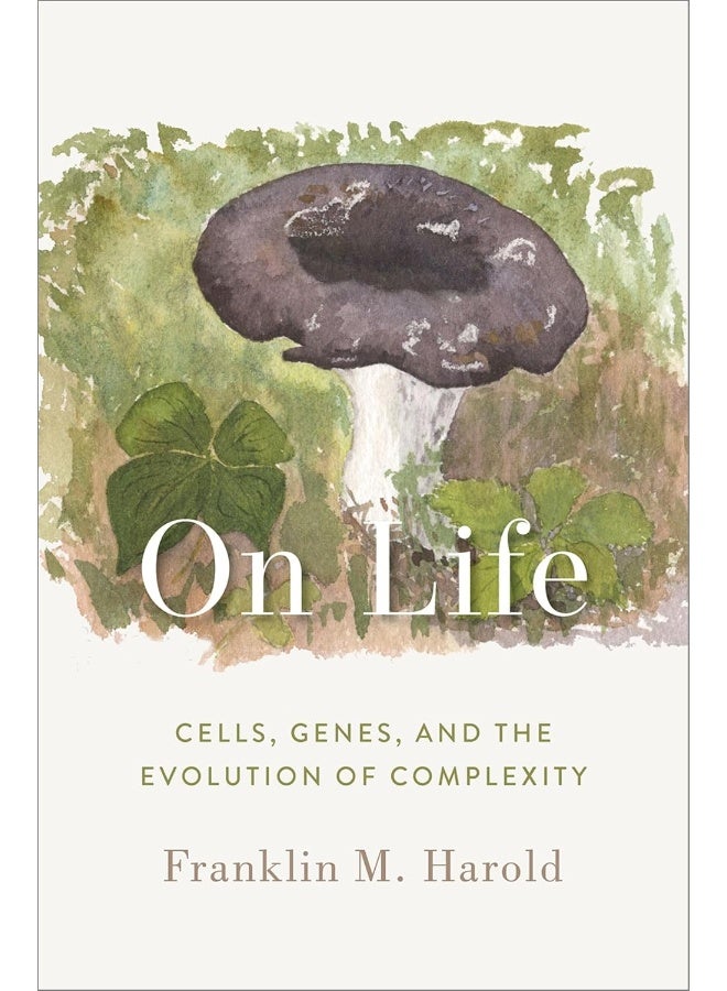 On Life: Cells, Genes, and the Evolution of Complexity