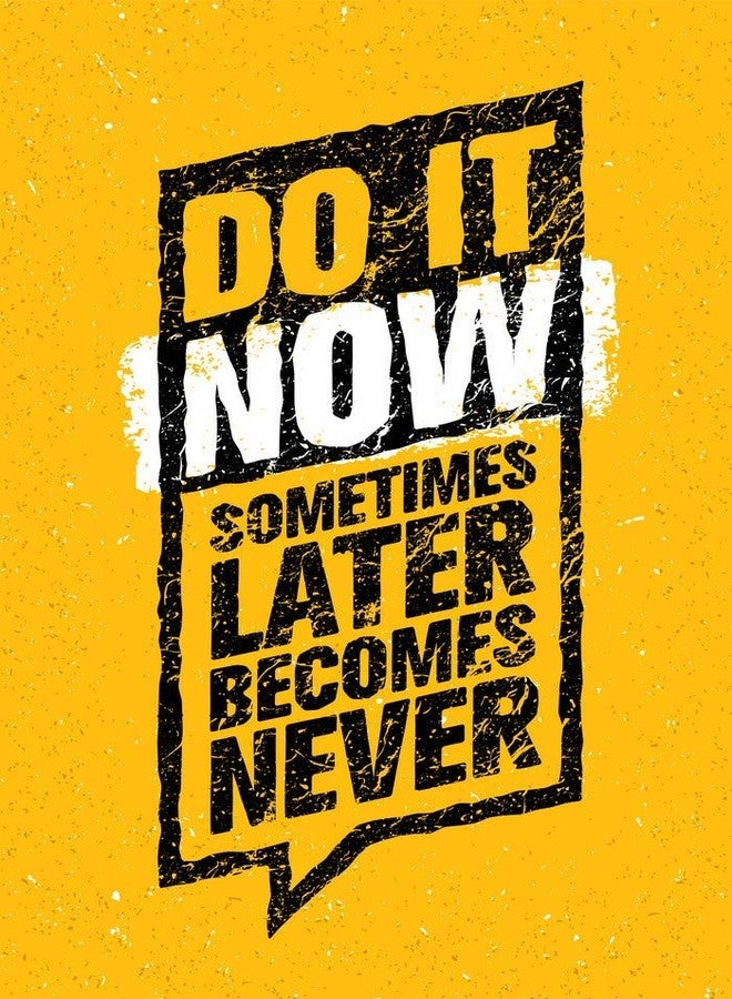 5 Ace do it now |Motivational Poster|Inspirational Poster|Gym poster|All Time Posters|Poster About Life|Poster for Every Room,Office, GYM|Self Adesive Sticker Poster By 5Ace - Image 1