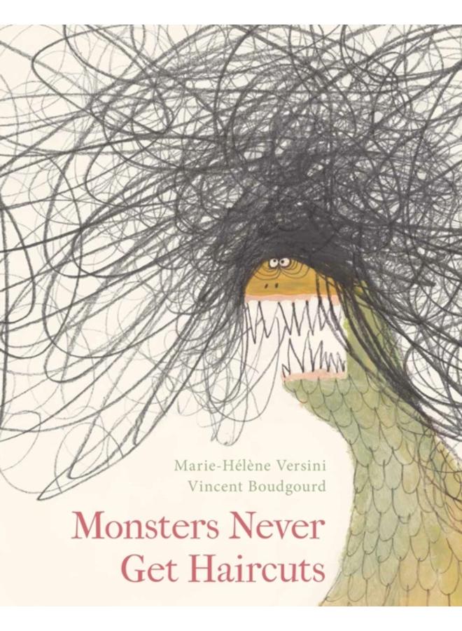 Monsters Never Get Haircuts 