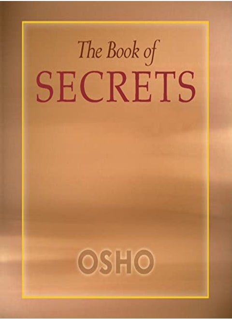 The Book Of Secrets 112 Meditations To Discover The Mystery Within
