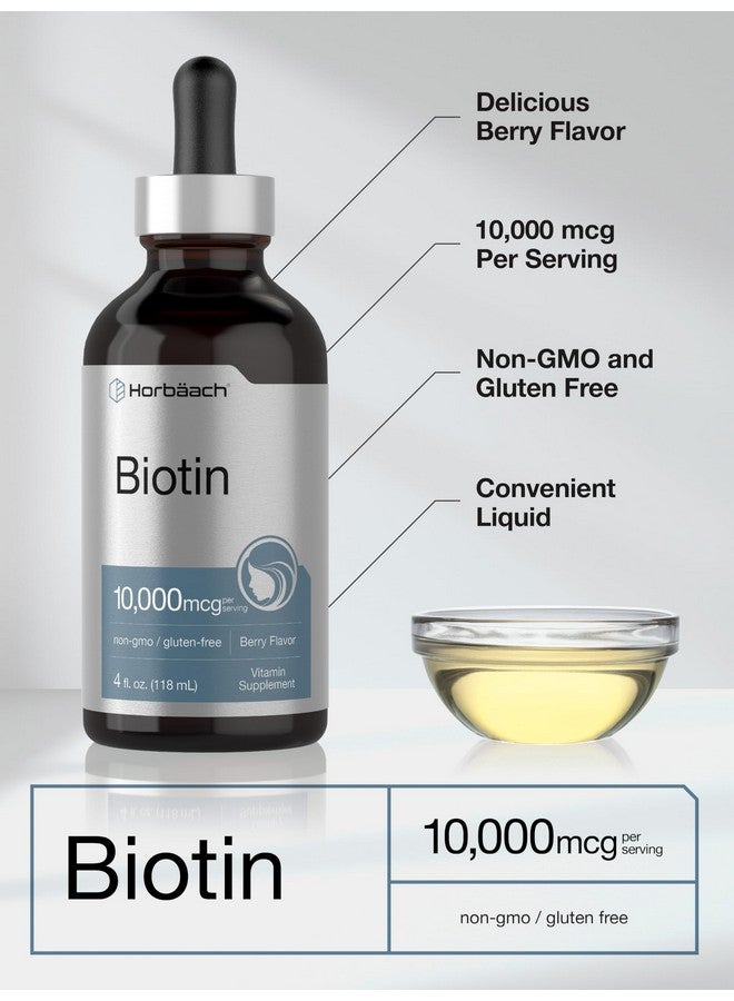 Horbäach Biotin Liquid Drops 10000mcg | 4 fl oz | Berry Flavor | Vegetarian, Non-GMO & Gluten Free Supplement - Image 4