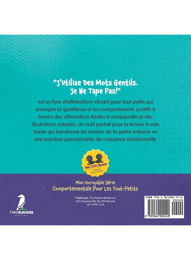 J'Utilise Des Mots Gentils. Je Ne Tape Pas!: Un Livre De Petites Affirmations Pour Tout-Petits Sur Ne Pas Frapper (Âges 2-4) - Image 2