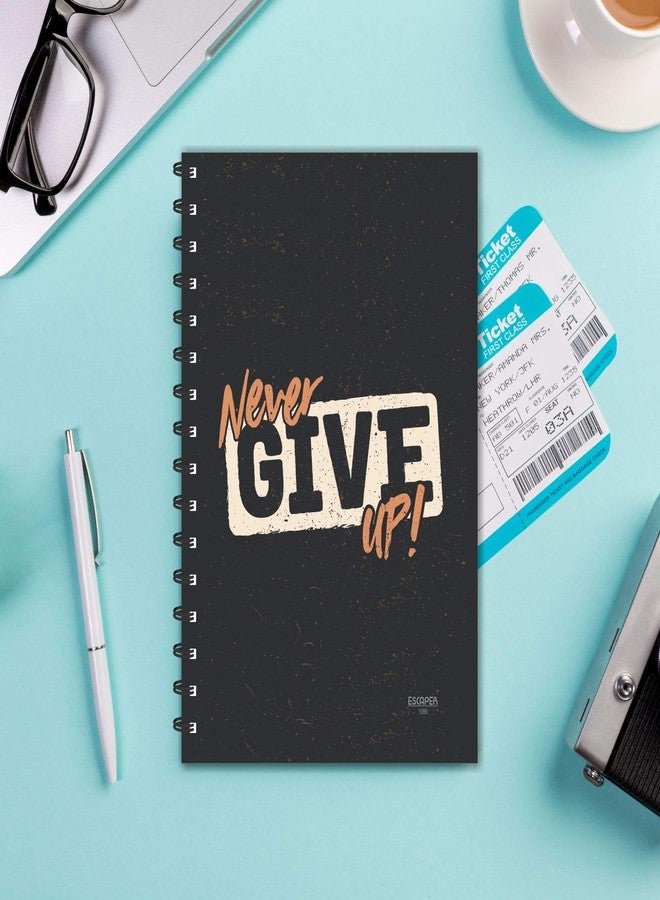 ESCAPER Never Give Up Motivational Notebook, Ruled - A5 Size 5.5 x 8.5 inch Black Base Motivational Quotes Notebook, Motivation Notebook, Diary - Image 5