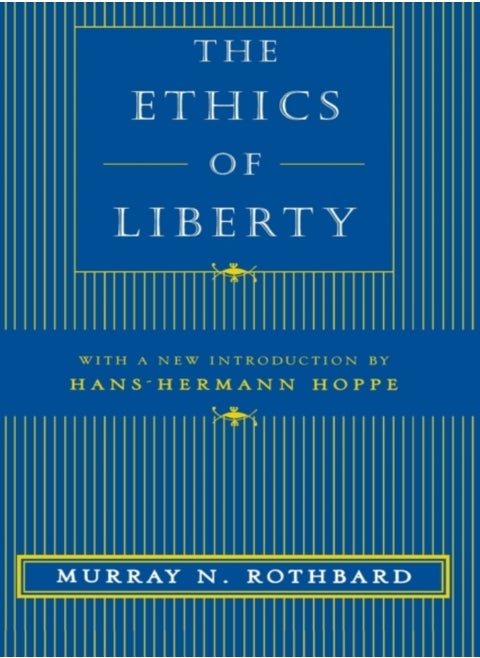 The Ethics of Liberty