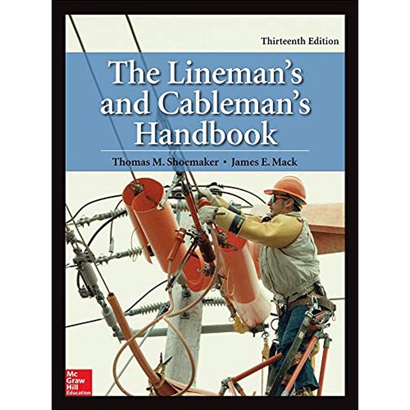 Linemans and Cablemans Handbook Thirteenth Edition